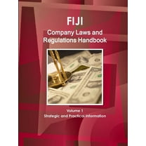 Fiji Company Laws and Regulations Handbook Volume 1 Strategic and Practical Information (Paperback)