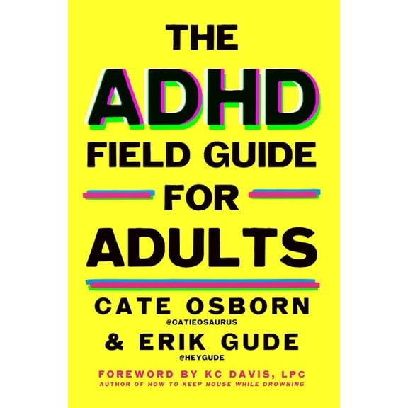 The ADHD Field Guide for Adults, (Hardcover)