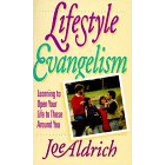 Pre-Owned Lifestyle Evangelism: Learning to Open Your Life to Those Around You, 9780880705578, 0880705574, Paperback,