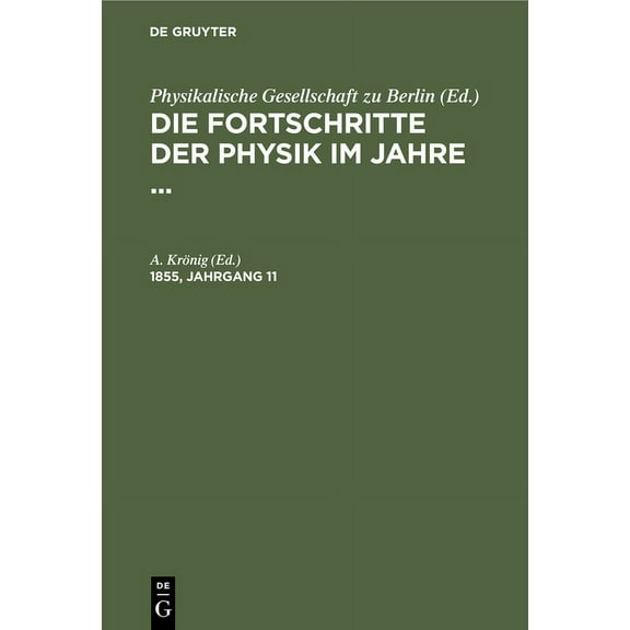 Die Fortschritte Der Physik Im Jahre .... 1855, Jahrgang 11 (Hardcover)
