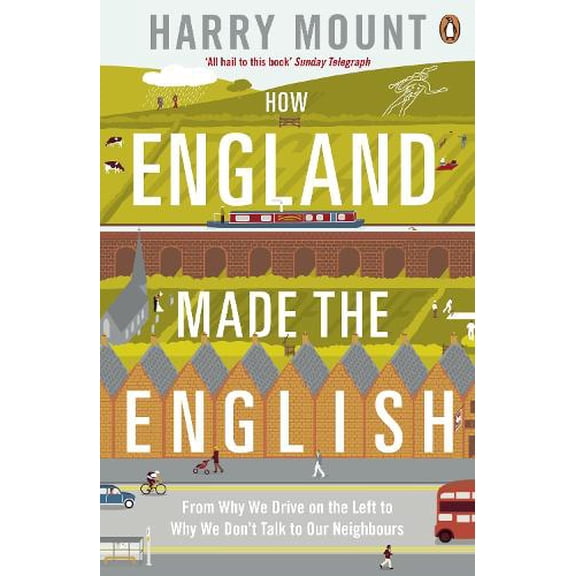 Pre-Owned How England Made the English : From Hedgerows To Heathrow