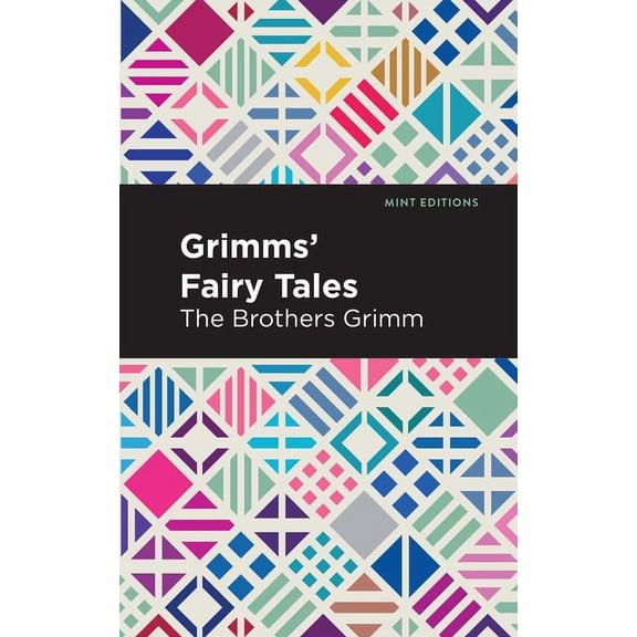 Mint Editions (the Children's Library) Grimms Fairy Tales, (Hardcover)