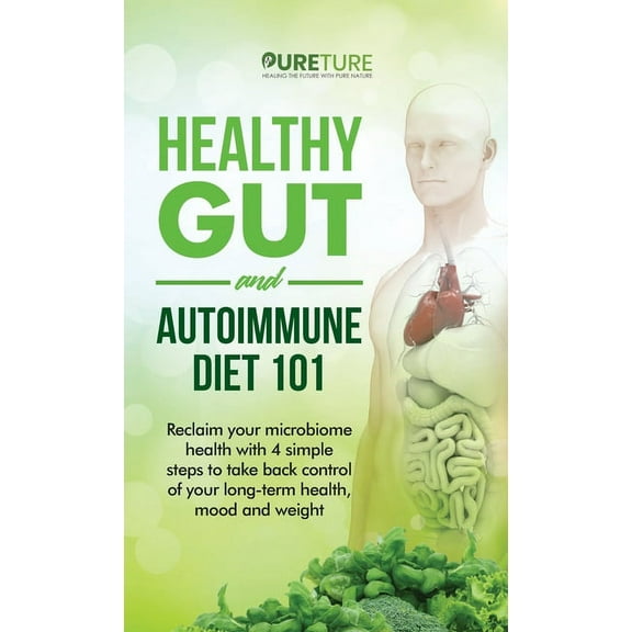 Healthy Gut and Autoimmune Diet 101, (Hardcover)