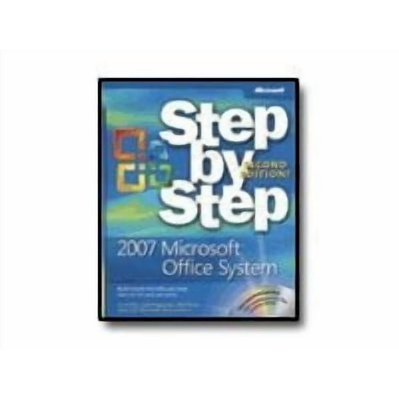 The 2007 Microsoft Office System - Step by Step - Ed. 2 - self-training course - CD - English