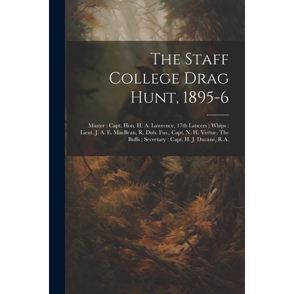 The Staff College Drag Hunt, 1895-6 (Paperback)