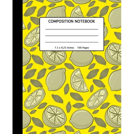 Composition Notebook: Lemon Gift Idea: School, High School and College Composition Book for Kids Teenagers or Adults - 100 Wide Ruled Line Pages - 7.5 x 9.25