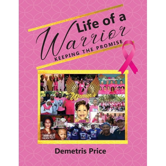 Life of a Warrior: Keeping the Promise, (Paperback)