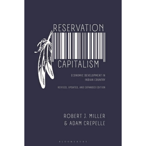 Reservation Capitalism: Economic Development in Indian Country, (Paperback)
