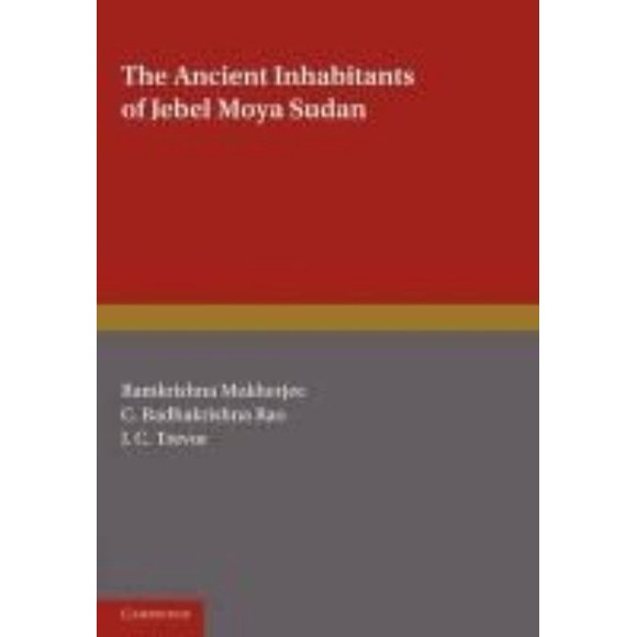 Ancient Inhabitants of Jebel Moya Sudan (Occasional Publication Series,)