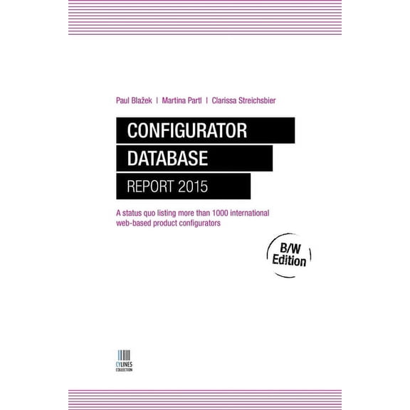 Configurator Database Report 2015 B/W Edition, (Paperback)