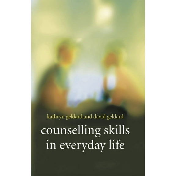 Counselling Skills in Everyday Life, (Paperback)