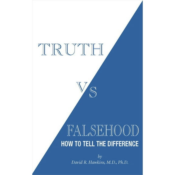 Truth vs. Falsehood: How to Tell the Difference, (Paperback)