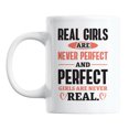 thumbnail image 1 of Real Girls Are Never Perfect Quote White Ceramic Coffee & Tea Mug (11oz), 1 of 6