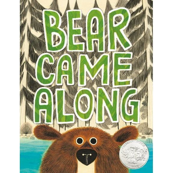 Bear Came Along (Caldecott Honor Book), (Hardcover)