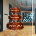 thumbnail image 4 of Victorian Plus Employees ONLY Wall or Door Sign | Business and Workplace Signage -Small, 4 of 8