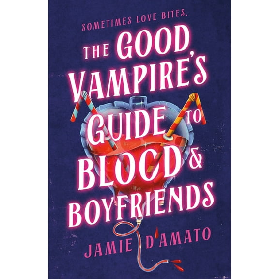 The Good Vampire's Guide to Blood and Boyfriends, (Hardcover)