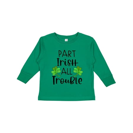 

Inktastic Part Irish All Trouble St. Patrick s Day with Green Clovers Boys or Girls Long Sleeve Toddler T-Shirt