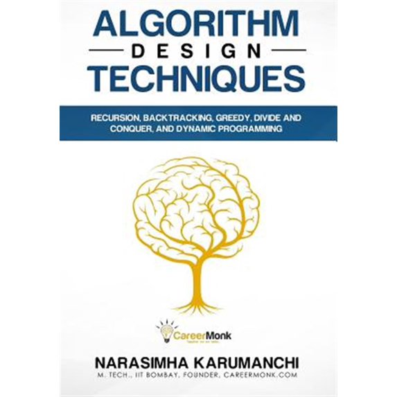 Pre-Owned Algorithm Design Techniques: Recursion, Backtracking, Greedy, Divide and Conquer, and Dynamic Programming
