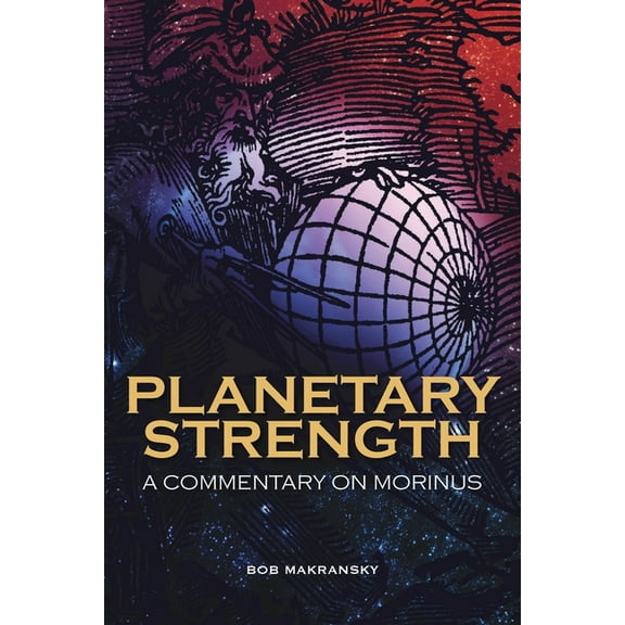 Planetary Strength: A Commentary on Morinus (Paperback)