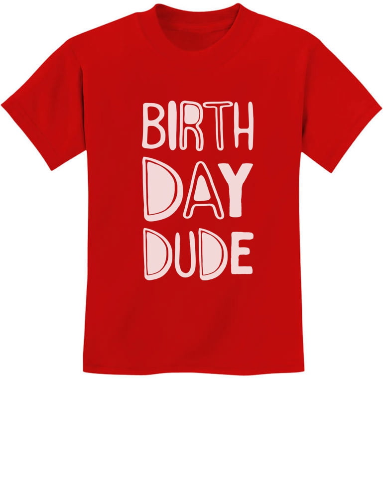 Tstars Boys Unisex Birthday Dude Birthday Gift For Boys Gift For