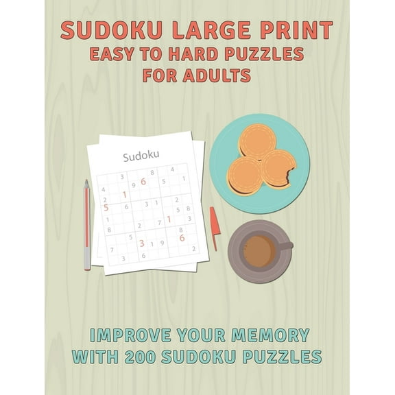 Sudoku Large Print Easy To Hard Puzzles For Adults: Improve Your Memory With 200 Sudoku Puzzles (Paperback)(Large Print)
