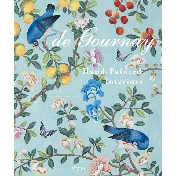de Gournay: Hand-Painted Interiors, (Hardcover)