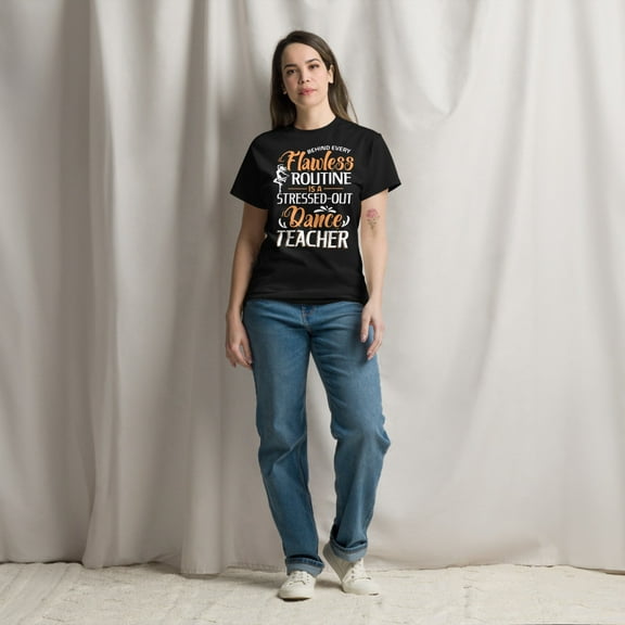Stressed-Out Dance Teacher Dancing Lover Girls Instructor Graphic classic tee (Black, S)