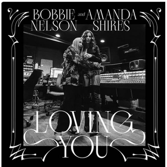 Bobbie Nelson & Amanda Shires - Loving You - Music & Performance - CD