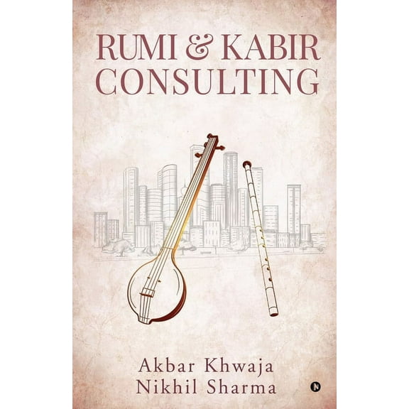 Rumi & Kabir Consulting (Paperback)