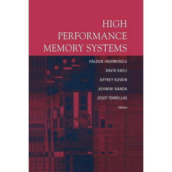 High Performance Memory Systems, (Paperback)