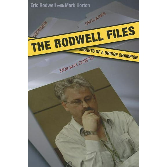 The Rodwell Files: The Secrets of a World Bridge Champion (Paperback)