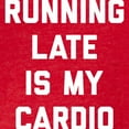 thumbnail image 3 of CafePress - Running Late Is My Cardio - Womens Football Shirt, 3 of 4