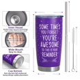 thumbnail image 6 of Inspirational Gifts for Women- Sometimes You Forget You''re Awesome-20oz Stainless Steel Coffee Tumbler,Insulated Tumbler with Lid and Straw,Birthday Gifts for Women,Purple Insulated Coffee Mug, 6 of 6