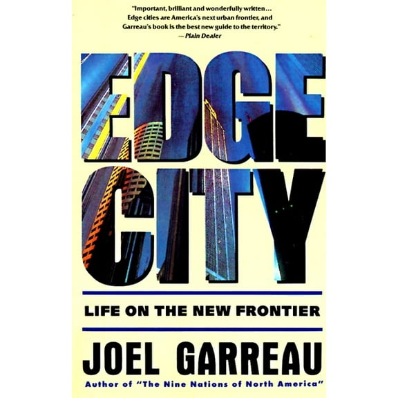 Anchor Books Edge City: Life on the New Frontier, (Paperback)
