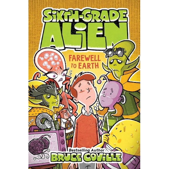 Sixth-Grade Alien Farewell to Earth, Book 12, (Hardcover)