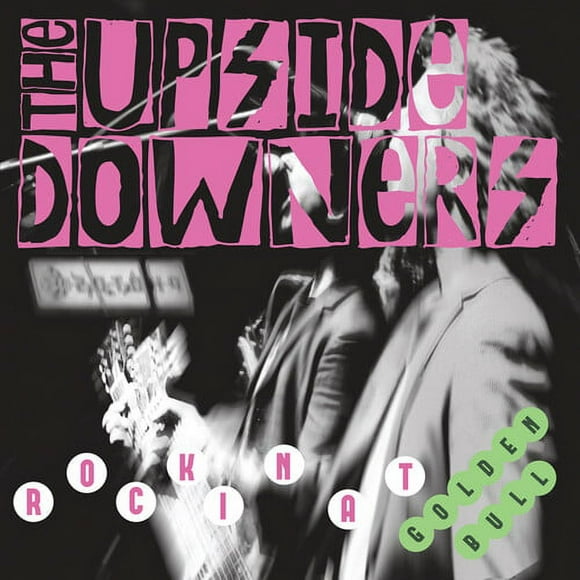 Upside Downers - Rockin' At Golden Bull [Vinyl]