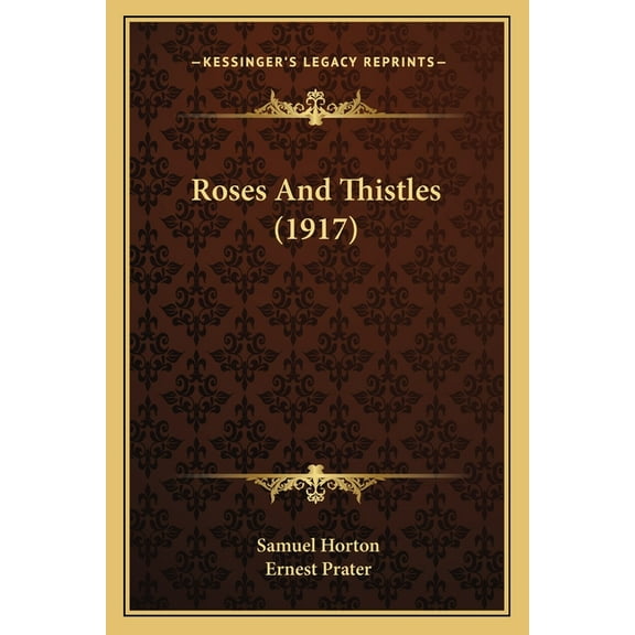 Roses And Thistles (1917) (Paperback)