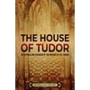 The Story of England: The House of Tudor (Paperback)