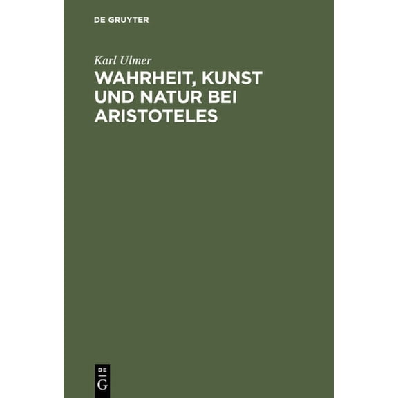 Wahrheit, Kunst und Natur bei Aristoteles (Hardcover)