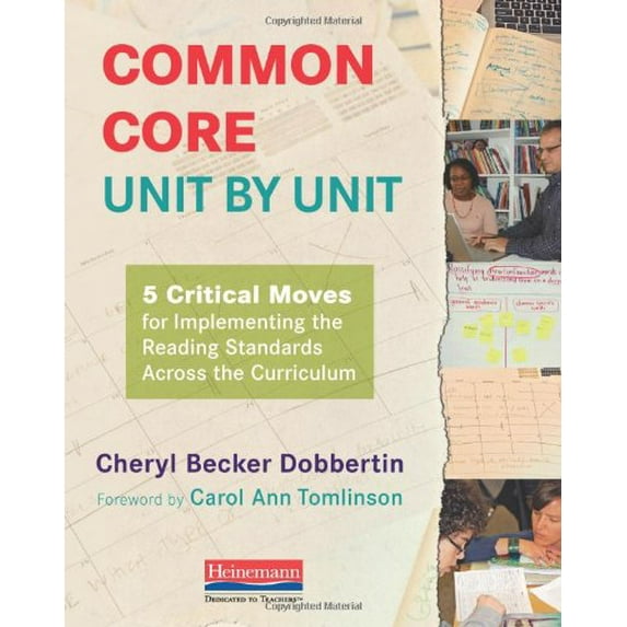 Pre-Owned Common Core, Unit by Unit: 5 Critical Moves for Implementing the Reading Standards Across the Curriculum (Paperback) 0325048851 9780325048857