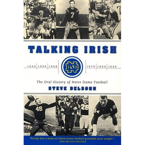Talking Irish: The Oral History of Notre Dame Football, (Paperback)