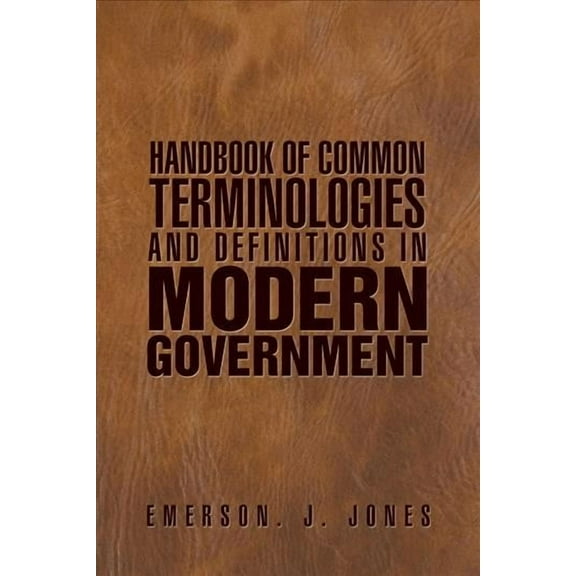 Handbook of Common Terminologies and Definitions in Modern Government
