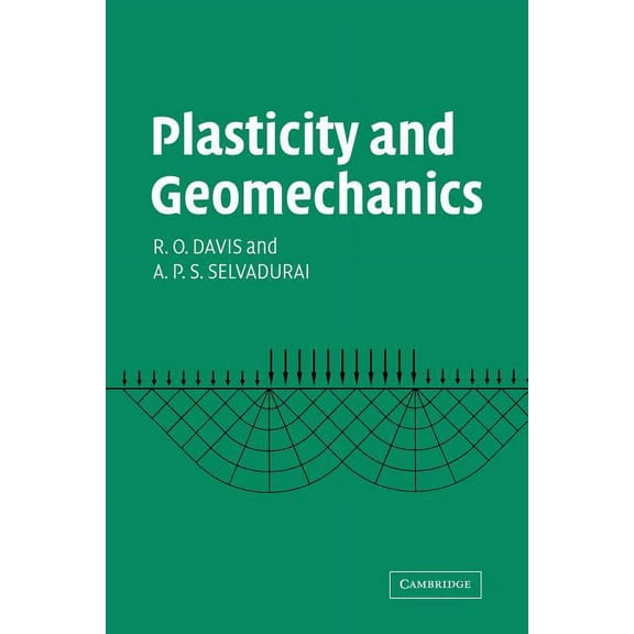 Plasticity and Geomechanics, (Paperback)