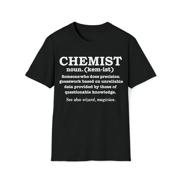 Chemist Definition Unisex T-shirt S-3XL Wizard Magician Chemistry Graduate