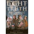 thumbnail image 1 of Pre-Owned Light Truth Vol 2: The Gathering (Hardcover) 0974737615 9780974737614, 1 of 1