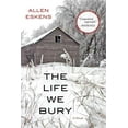 thumbnail image 1 of Life We Burry, Allen Eskens Broché, 1 of 3