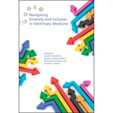 UPC: 9781612496689 | Navigating Diversity and Inclusion in Veterinary Medicine (Paperback)