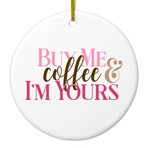 DistinctInk Hanging Ceramic Christmass Tree Ornament with Gold String - Great Gift / Present - 2 3/4 inch diameter - Buy Me Coffee & I'm Yours