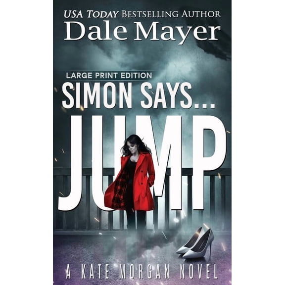 Kate Morgan Thrillers (Large Print, Hard Simon Says... Jump, Book 2, (Hardcover)
