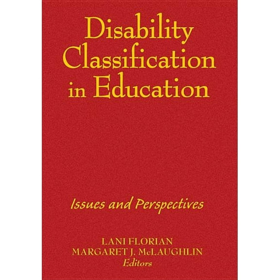 Disability Classification in Education: Issues and Perspectives, (Hardcover)